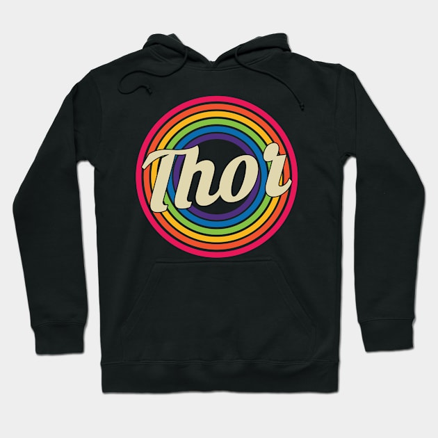 Thor - Retro Rainbow Style Hoodie by MaydenArt